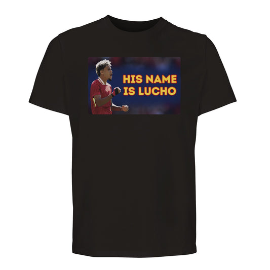 his name is lucho black t-shirt